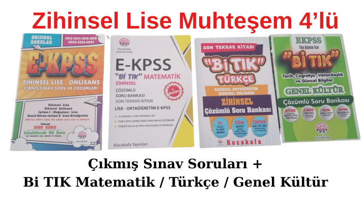 Zihinsel Lise 4'lü Set Çıkmıs Sınav Soruları +Bi Tık Matematik+Bi Tık Türkçe + Bi Tık Genel Kült