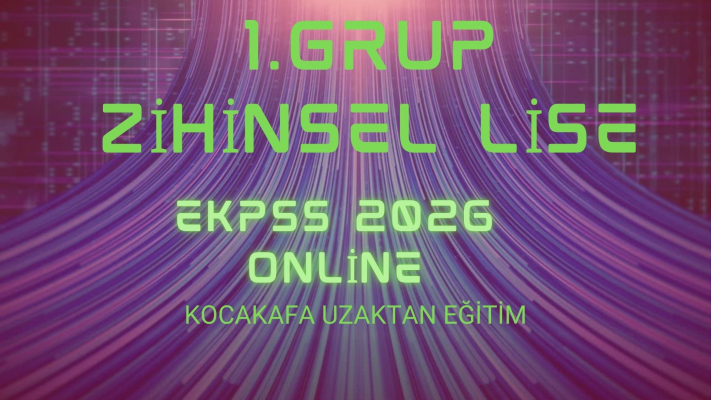 1. GRUP EKPSS 2026  ZİHİNSEL LİSE ONLİNE 